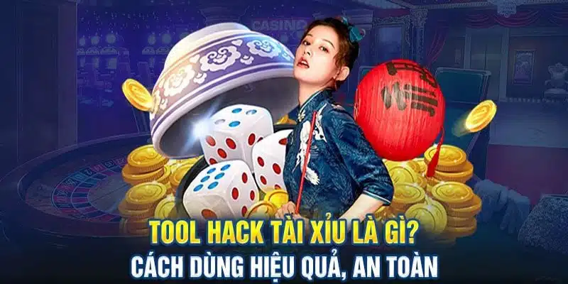 Sử dụng tool để hỗ trợ chơi hiệu quả hơn