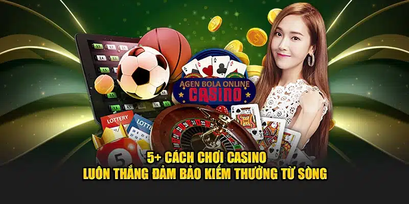 cách chơi casino luôn thắng