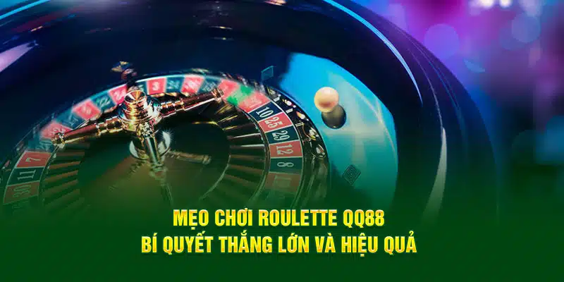 mẹo chơi Roulette