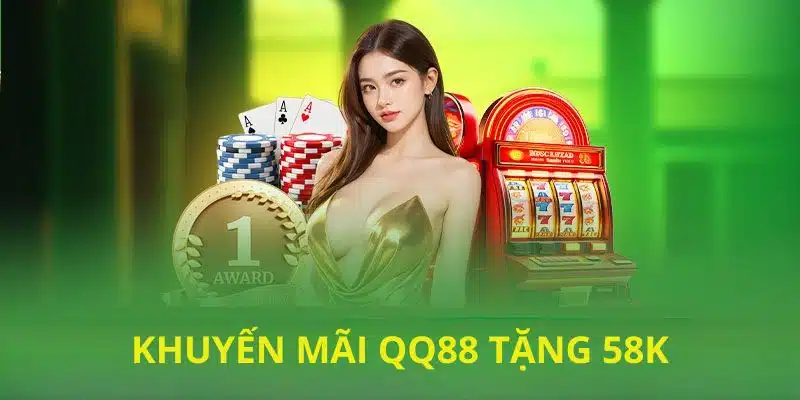 qq88 tặng 58k